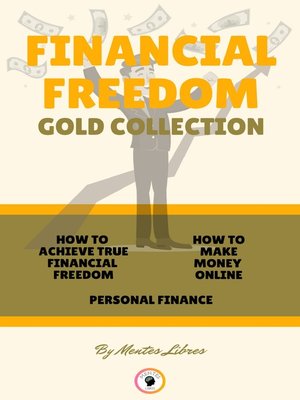 cover image of HOW TO ACHIEVE TRUE FINANCIAL FREEDOM--PERSONAL FINANCE--HOW TO MAKE MONEY ONLINE (3 BOOKS)